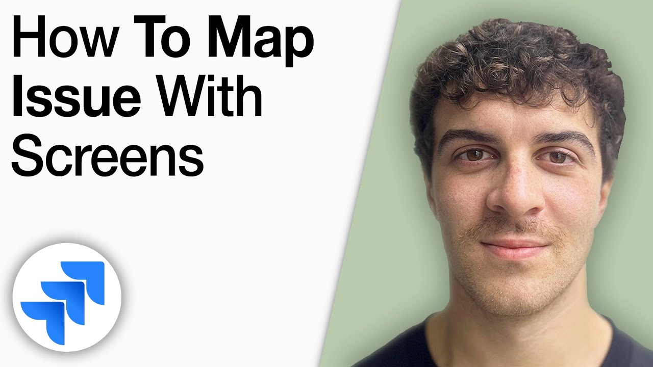Jira Administration Tutorial - How to Map Jira Issue With Screens [2025 ...