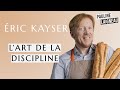 Eric kayser fondateur de la maison kayser  lart de la discipline  pauline laigneau