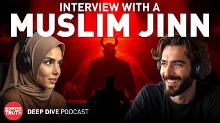 Interview with a Muslim Jinn | Deep Dive Podcast #03