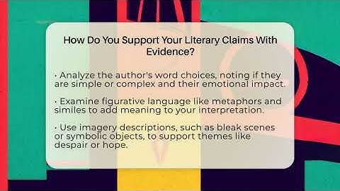 How Do You Support Your Literary Claims With Evidence? - The Prose Path