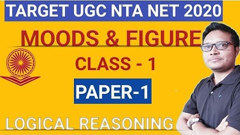 Moods & Figure- Class-1 ||UGC NET|| PAPER-1|| Logical reasoning