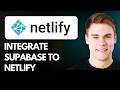 How to integrate supabase to netlify (Backend Setup)