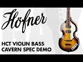 Hofner  hct violin bass ct cavern spec demo at gak