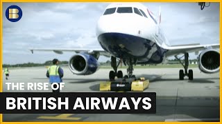 The Rise of British Airways - British Airways: 100 Years in the Sky - S01 EP1 - Airplane Documentary