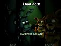 I HAD TO IM SRRY #fnaf #fnafmemes #funny #freddy