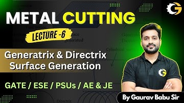 L-6 | Surface Generation | Machining for GATE+ESE+SSC-JE #gate2026 #gate2027