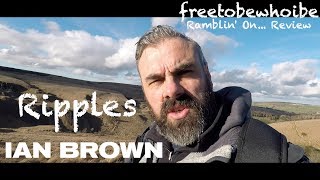 Ian Brown - Ripples (Album Review/Reaction)