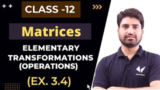 Class 12 Matrices 🔥 Elementary Transformation Method 🔥Inverse Of a Matrix 🔥 NCERT Exercise 3.4