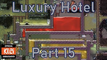 Luxury Hotel - Part 15 - Oxygen Not Included