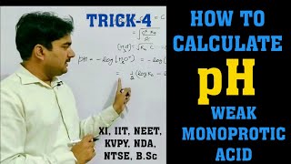 How to calculate pH of weak monoprotic acid|Use of quadratic formula to calculate pH|NEET,XI, IIT