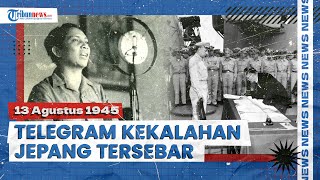 13 Agustus 1945, Telegram Kekalahan Jepang Tersebar Luas di Indonesia, Kaisar Hirohiro Tak Berkutik