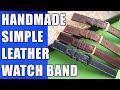 Very Simple Handmade Watch Strap