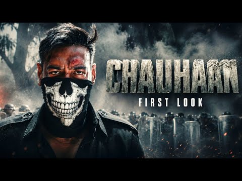 CHAUHAAN (2027) | FIRST LOOK | AJAY DEVGN