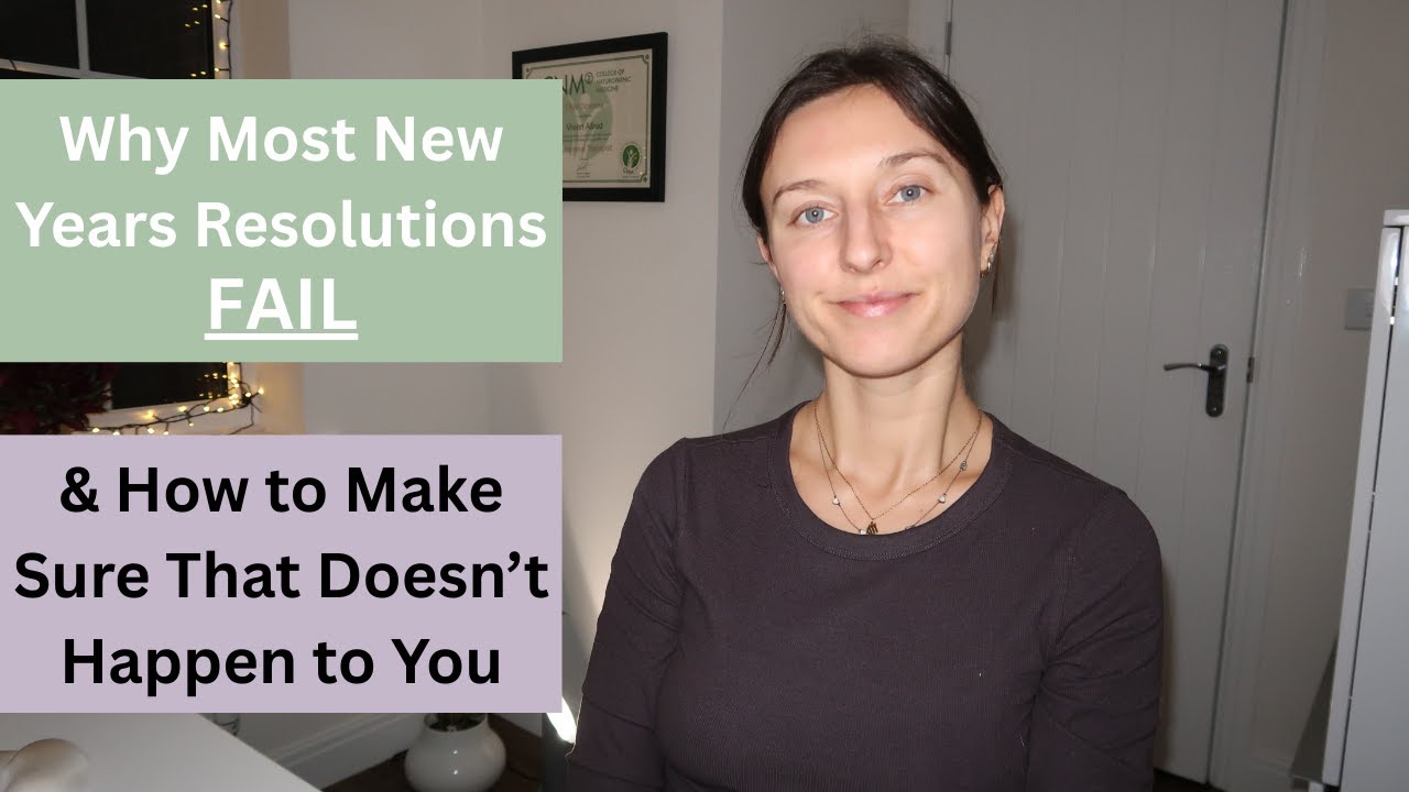 Why Most New Years Resolutions FAIL & How to Make Sure That Doesn’t ...
