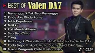 BEST OF VALEN DA7 TERBARU