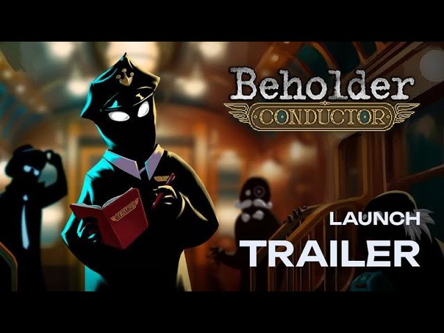 Beholder: Conductor | Launch Trailer
