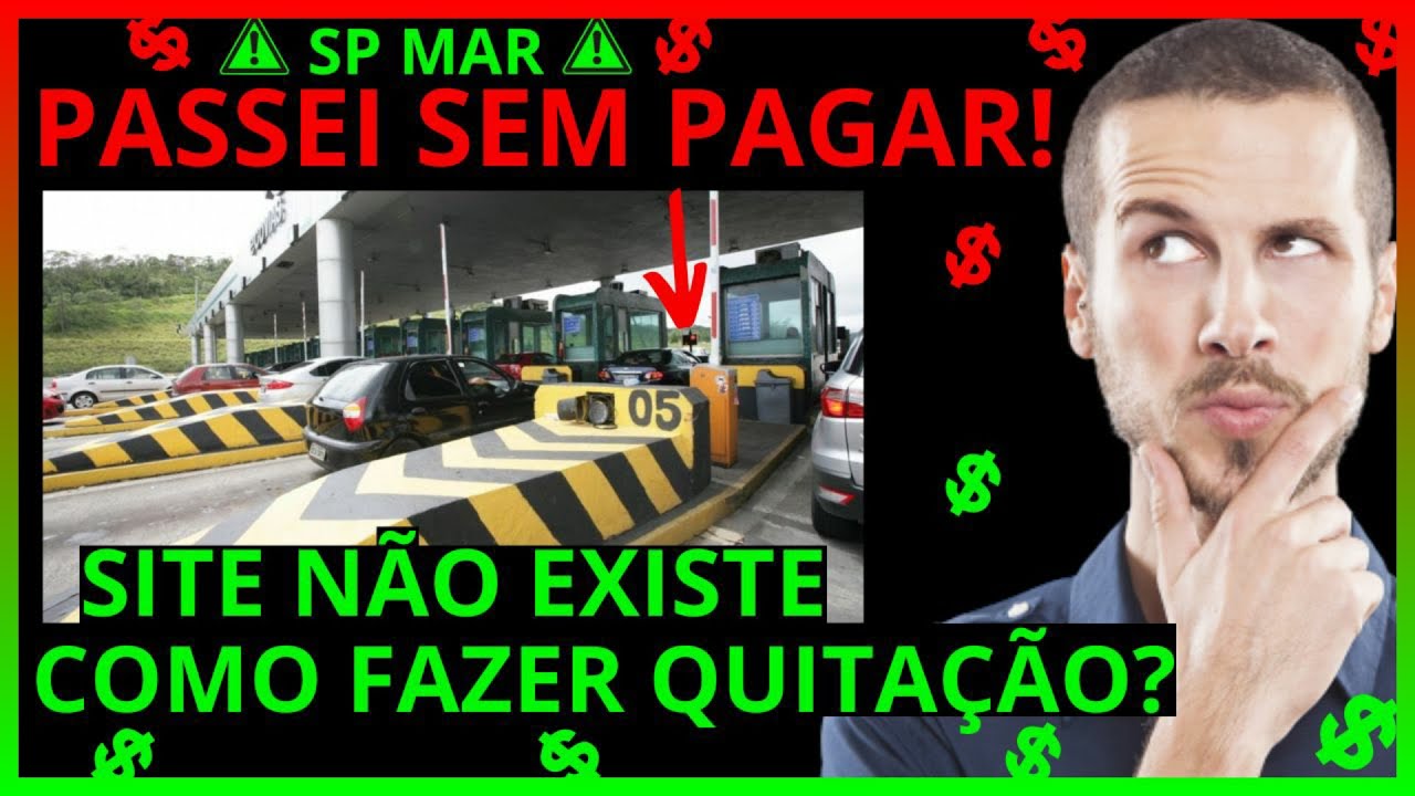 PASSEI NO PEDÁGIO SEM PAGAR, COMO FAZER A QUITAÇÃO DA DÍVIDA SE O SITE ...