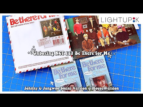 Unboxing NCT 127's Be There For Me With LightupK! ✰ House