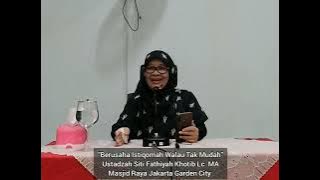 'Berusaha Istiqomah Walau Tak Mudah' | Ustdzh. Siti Fathiyah Khotib Lc. MA | Masjid Raya JGC