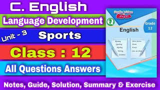 Unit 3, Sports (Language Development) Exercise || Class 12, Compulsory English Solution, Notes