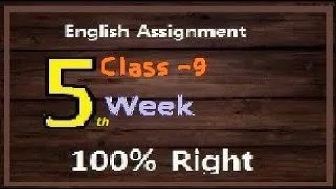 English assignment class 9 5th week