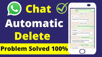 WhatsApp Message Automatic Delete Problem Solution | WhatsApp Chat Automatic Delete Problem Solution