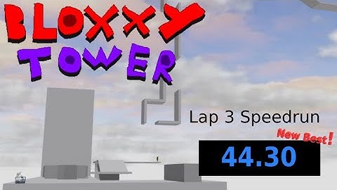 Bloxxy Tower Lap3% Speedrun - 44.30