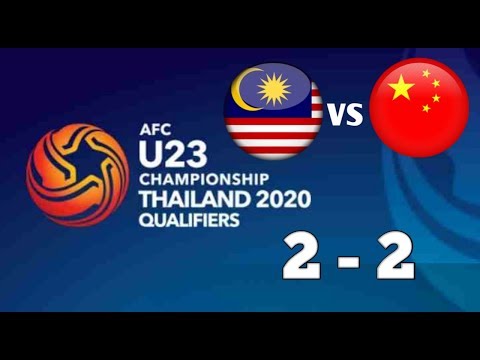 HIGHLIGHTS Malaysia U23 vs China U23 ( 2 - 2 ) AFC Championship 26 March 2019