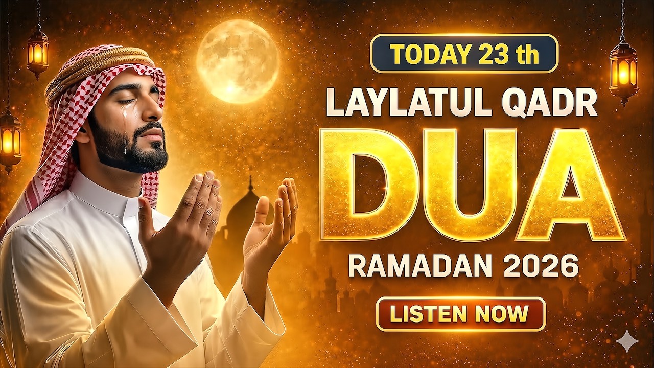 RAMADAN 2026 | LAYLATUL QADR 21th NIGHT OF POWERFUL DUA | Reciter Sheikh Alaa Aqel | #ramadan2025