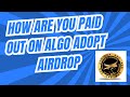 Update on Algo Adopt Airdrop on how pays out work