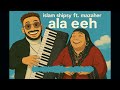 على ايه اسلام شيبسي و فرقة مزاهر ALA EH ESLAM CHIPSY FT MAZAHER على ايه اسلام شيبسي و فرقة مزاهر ALA EH ESLAM CHIPSY FT MAZAHER