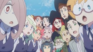Good Time [AMV] |  Little Witch Academia