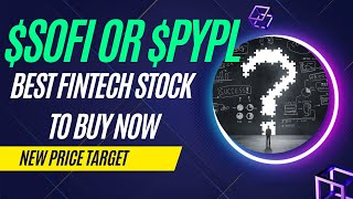 $SoFi & $PYPL: A Closer Look at Recent Price Action & Future Performance