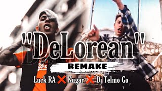 “DeLorean” 🏎  (REMAKE) LUCK RA❌KUGAR❌DJ TELMOGO (prod. KASYA RÉCORDS)