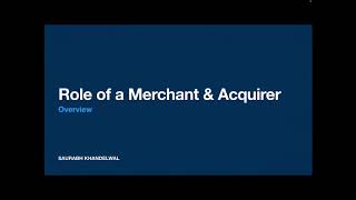 Cards and Payments - Part 2 - Role of a Merchant and Acquirer