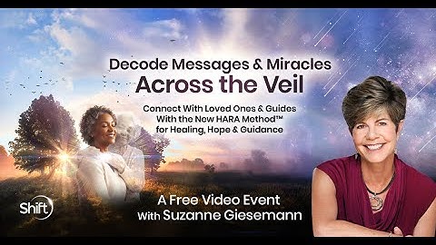 Decode Messages & Miracles Across the Veil Livestream with Suzanne Giesemann