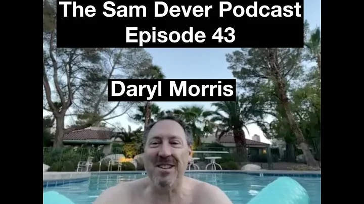 The Sam Dever Podcast - Episode #43 - Daryl Morris