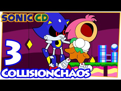 Sonic CD 3 COLLISION CHAOS