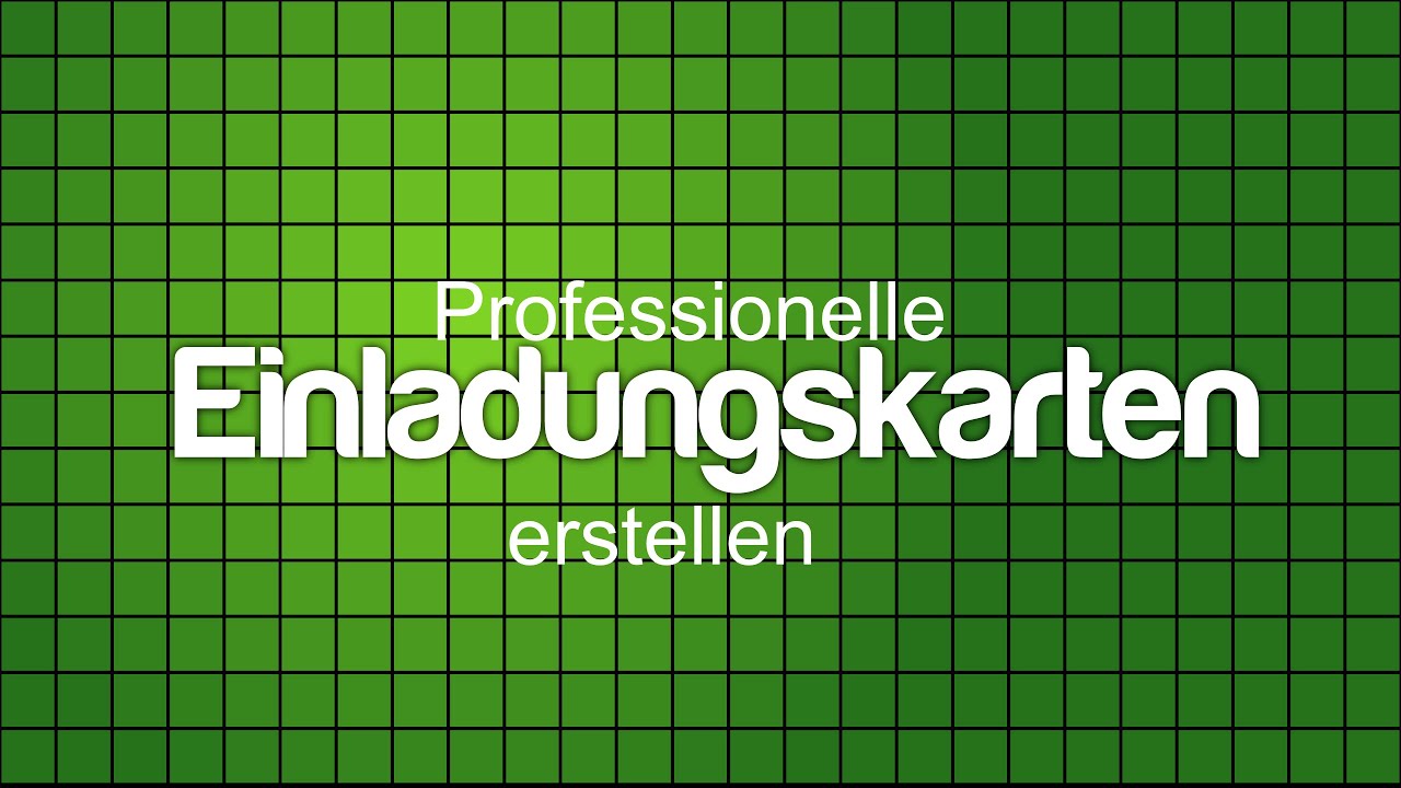 Professionelle Einladungskarten Erstellen Tutorial Youtube