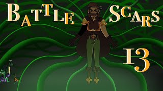 Battle Scars Part 13 || COMPLETE! ||