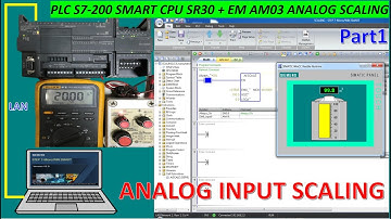 PLC S7-200 SMART CPU SR30 & EM AM03 Analog scaling full creation step by step part1