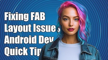 Fixing Floating Action Button Layout Anchor Issues in Android Development