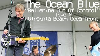 The Ocean Blue - Ballerina Out Of Control (live @ Neptune Festival 2023, Virginia Beach Oceanfront)