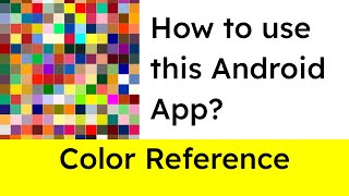How to use Color Reference Android application - color tools - rgb hex hsl - color names screenshot 3