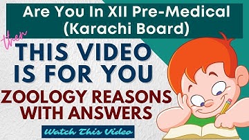 Zoology XII Reasoning Questions and Answers | Chapter-Wise Zoology Reasoning Questions and Answers |