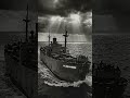 WW2 Naval Ship That Faced the Darkest Storms