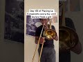 Day 153 of Playing La Campanella every day until my bro finds a girl #trombone #music #shorts