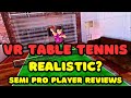 Vr table tennis realistic good practice a semi pros verdict