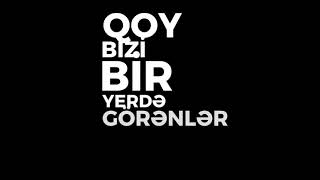 Qoy Bi̇zi̇ Bi̇r Yerdə
