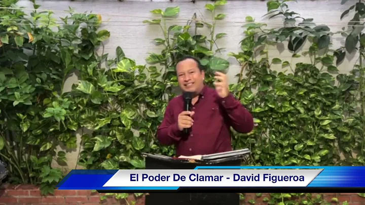 El Poder De Clamar a Dios - David Figueroa